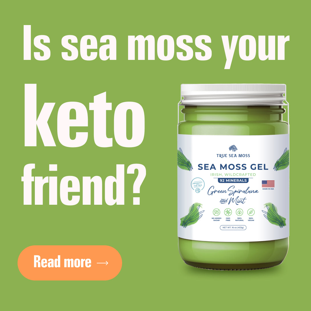 Is Irish Sea Moss Keto-Friendly?