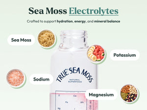 True Sea Moss electrolytes hydration drink with natural minerals including potassium sodium magnesium and sea moss
